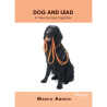 Dog and Lead - A new journey together