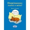 Dominanza: realtà o mito? (ITALIAN ONLY)