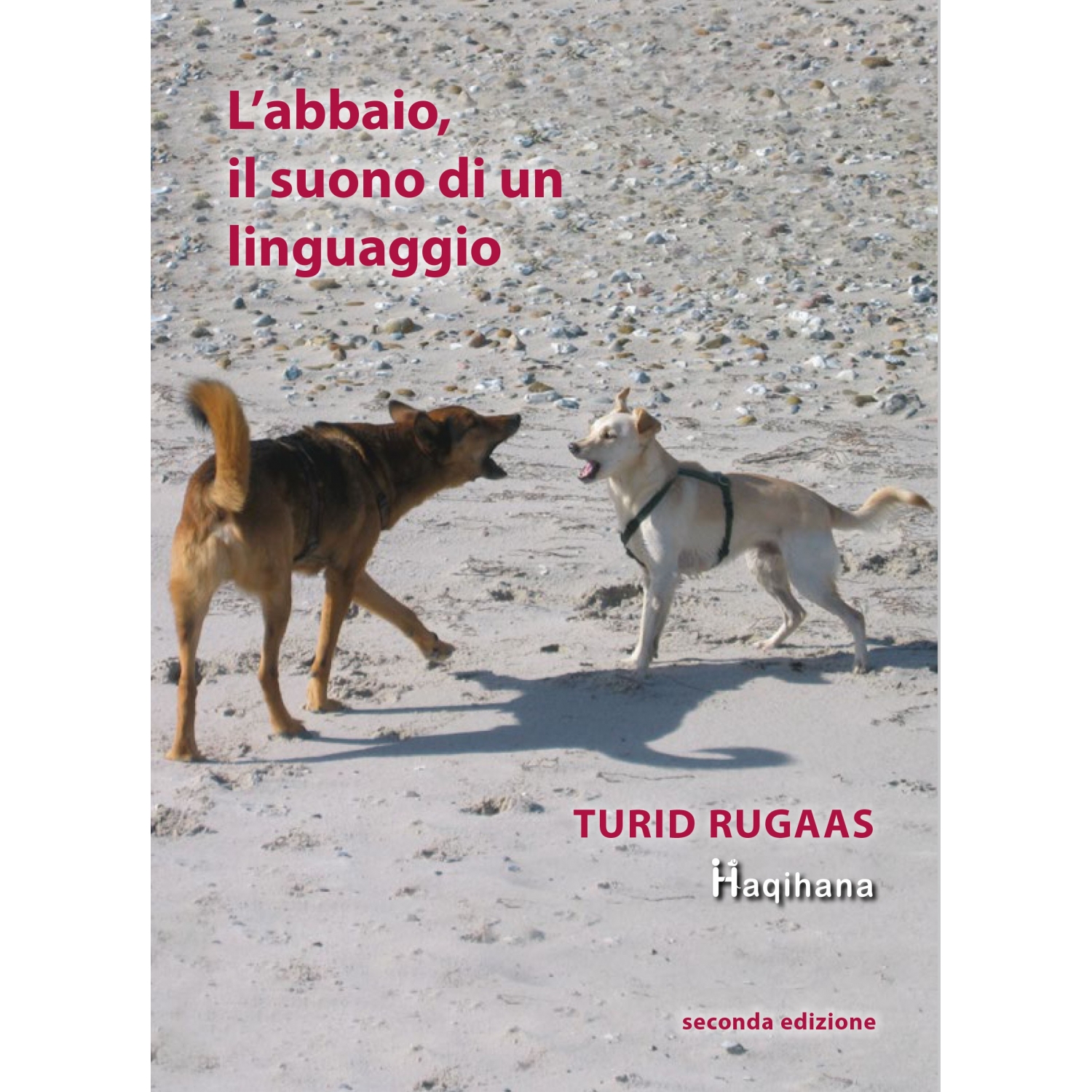 L'abbaio, il suono di un linguaggio - second edition (ITALIAN ONLY)